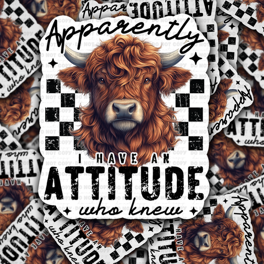 Highland cow apparently i have an attitude sticker