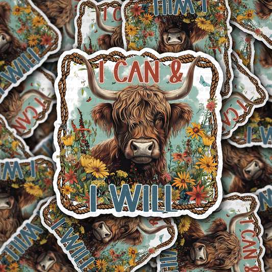 I Can & I Will sticker