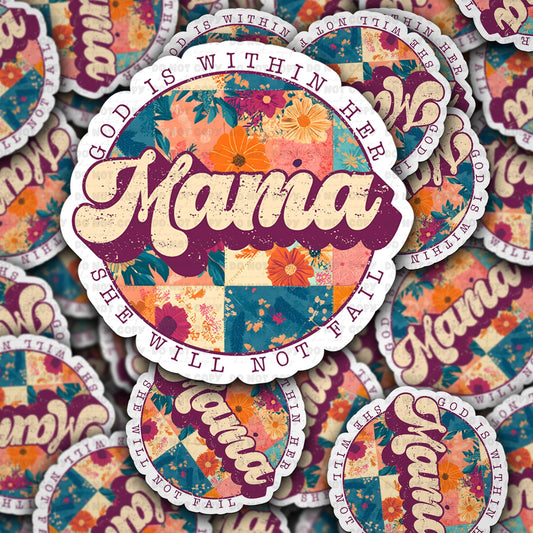 God is within her mama sticker