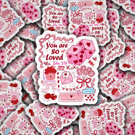 You are so loved sticker