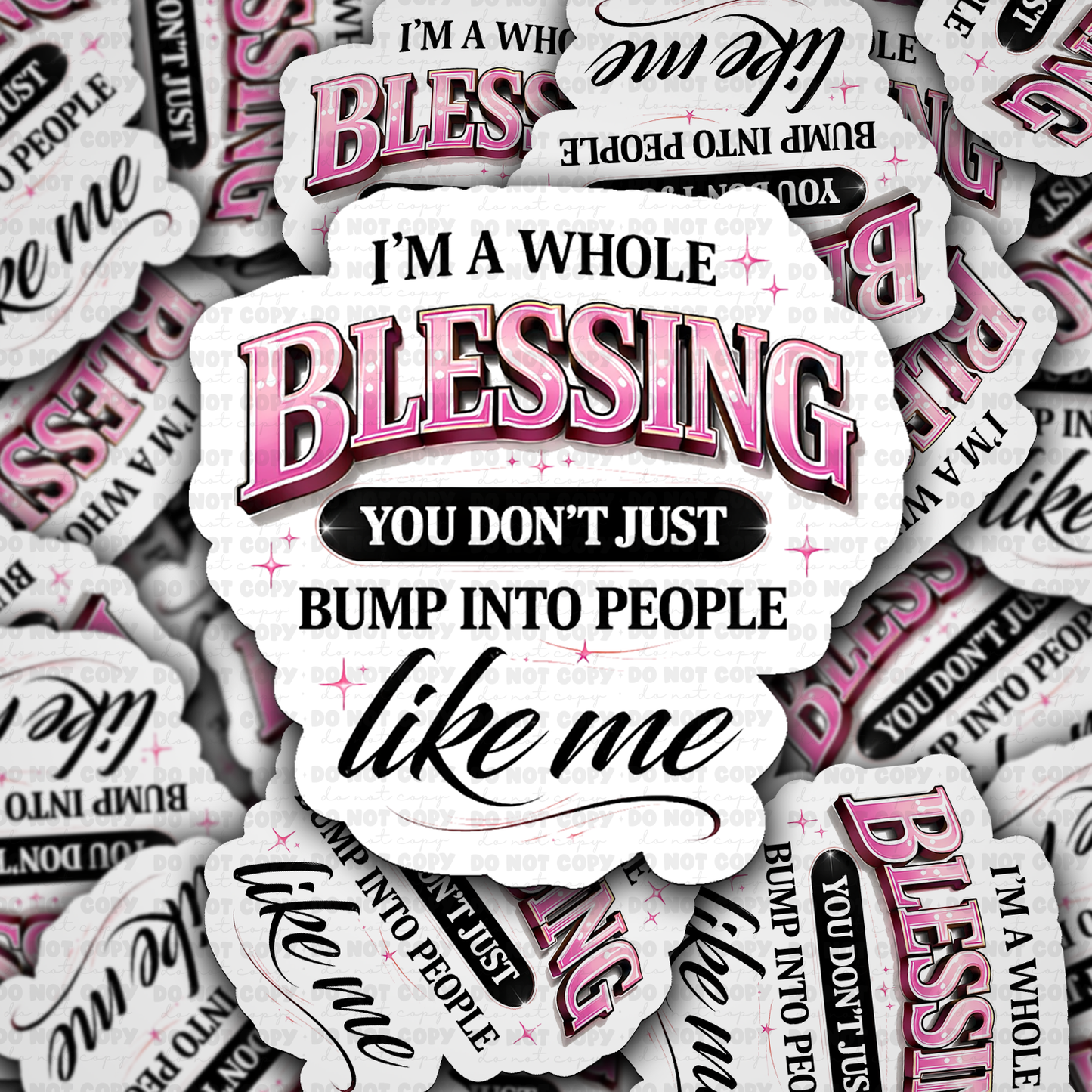I'm a whole blessing sticker