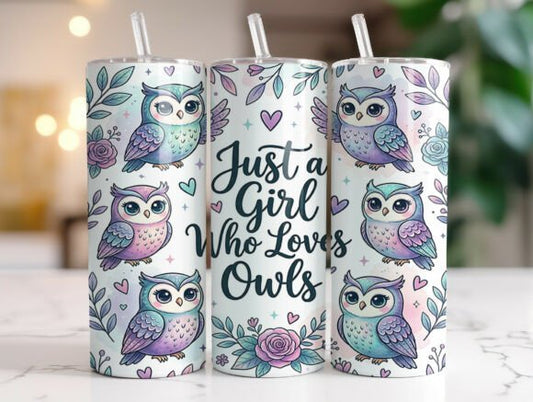 Just a girl who loves owls tumbler cup