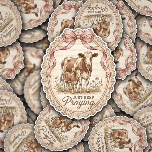 Just Keep Praying Christian Farm sticker