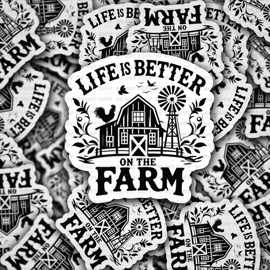 Life Is Better On The Farm sticker