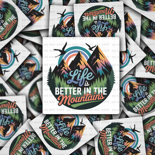 Life is Better in the Mountains sticker