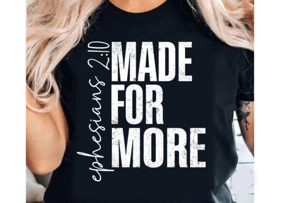Made for more shirt