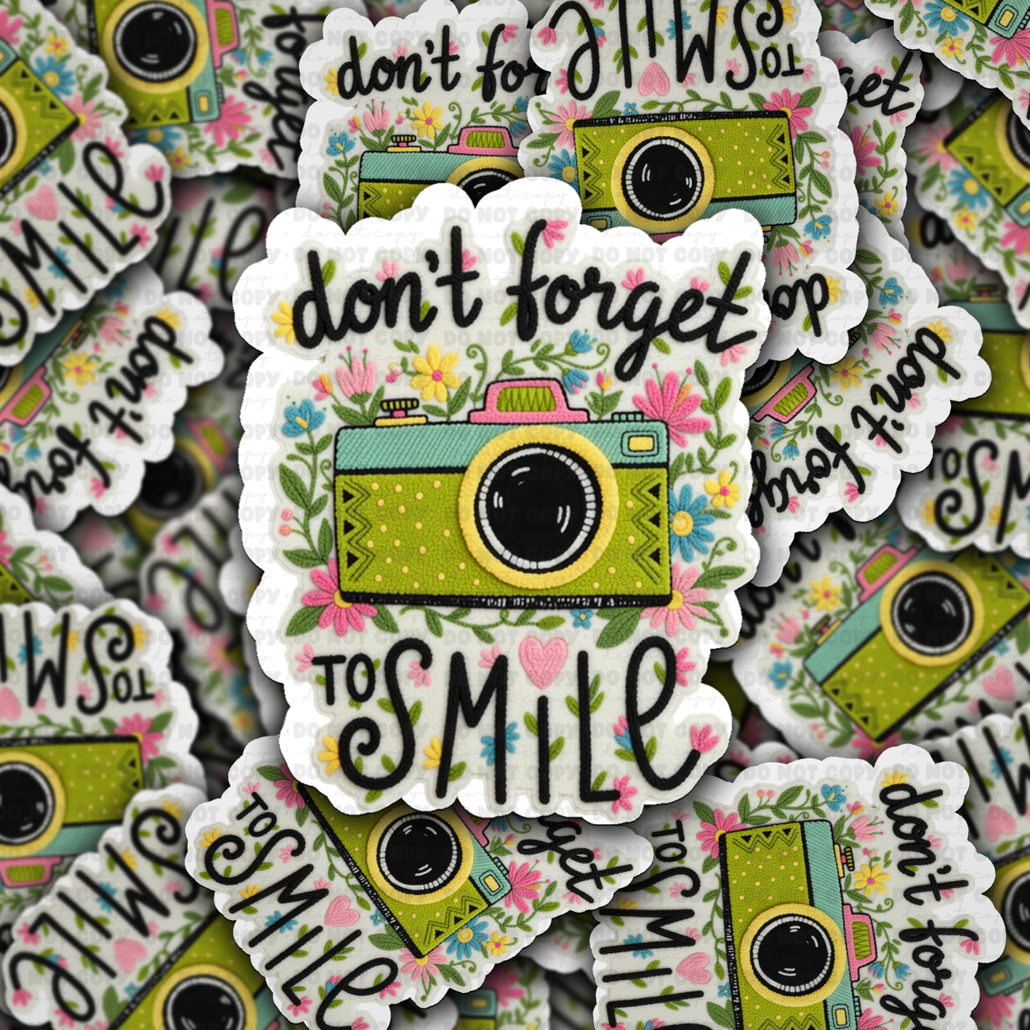 Dont forget to smile sticker