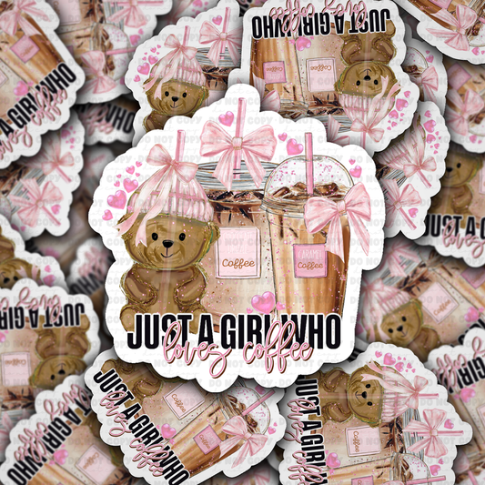 Just a girl who loves coffee sticker