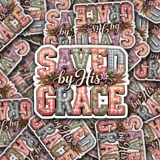 Saved by His Grace sticker