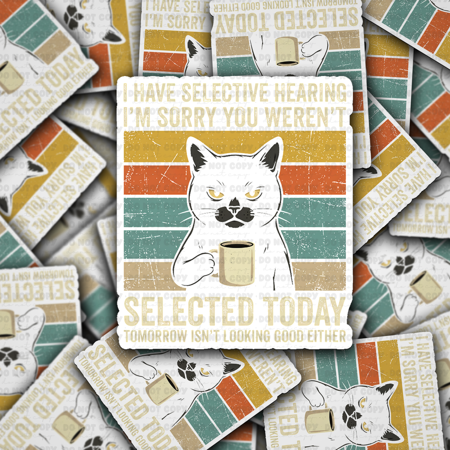 I have selective hearing sticker