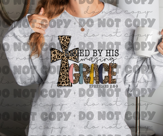 Saved by his amazing grace sweat shirt