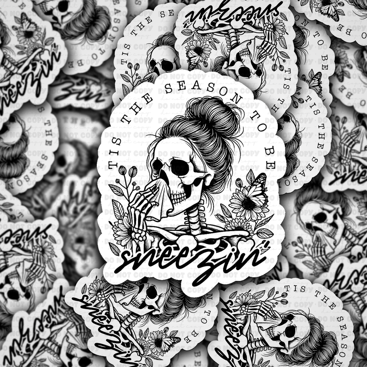Tis The Season To Be Sneezin sticker