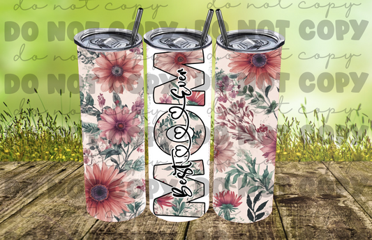 Best mom ever tumbler