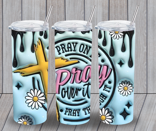 Pray on it tumbler