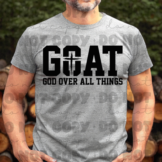 Goat God over all things shirt