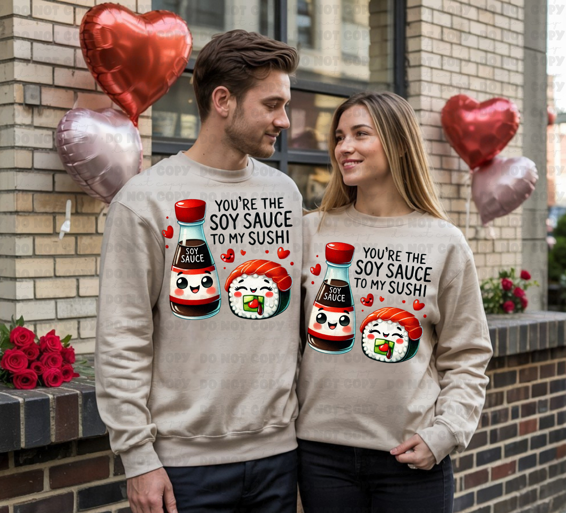 You're the soy sauce to my sushi sweatshirt