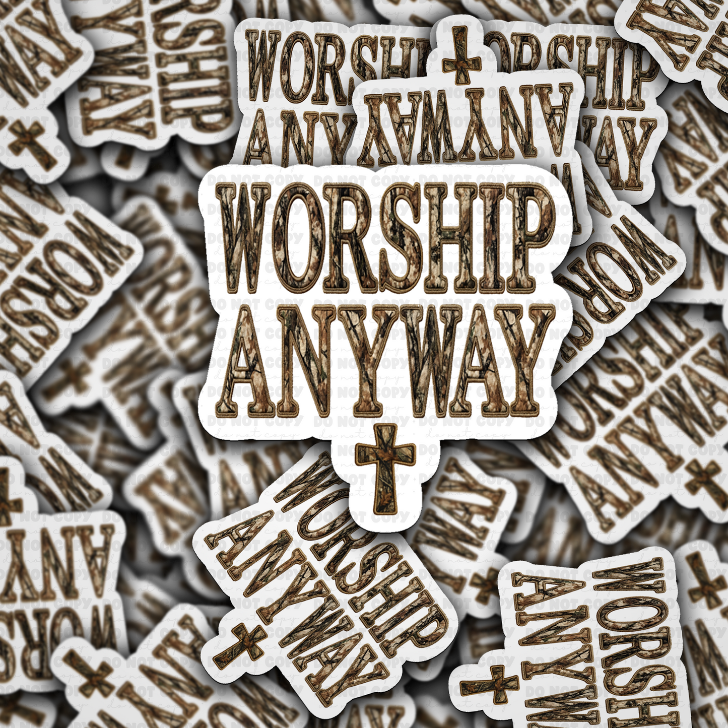 Worship Anyway sticker