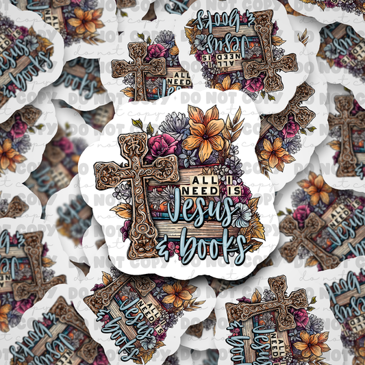 All i need is Jesus and books sticker