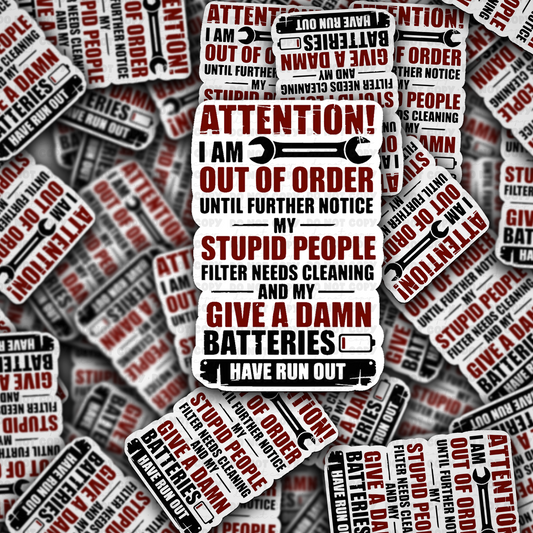 Attention i am out of order