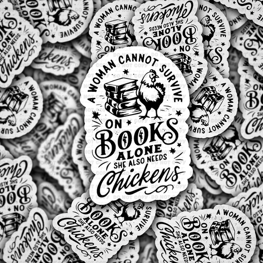 a woman cant survive on books alone sticker