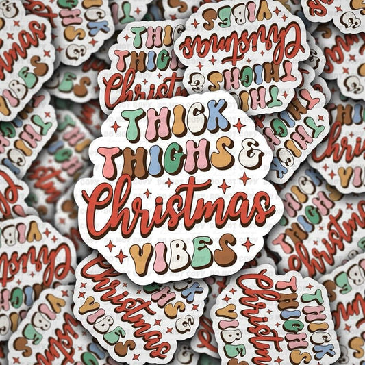 Thick thighs Christmas vibes sticker