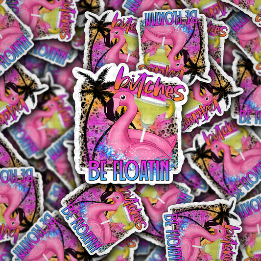 Bitches be floatin sticker
