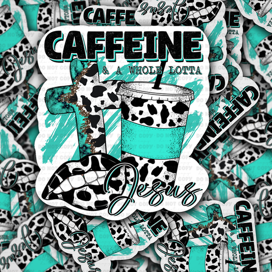 Caffeine & a whole lotta Jesus sticker