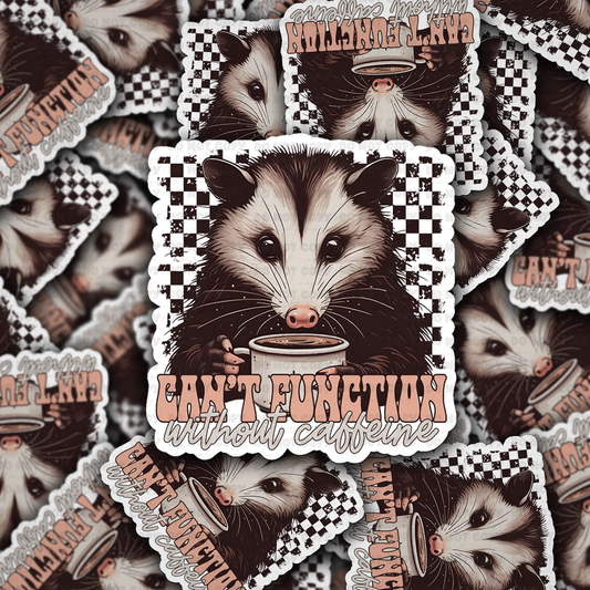 Cant function without caffeine sticker