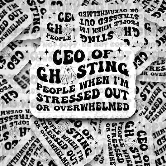 CEO of ghosting people sticker