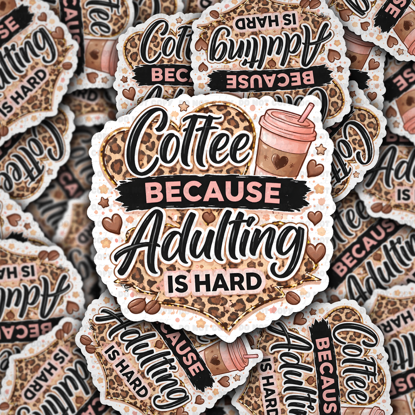 Coffee because adulting is hard sticker