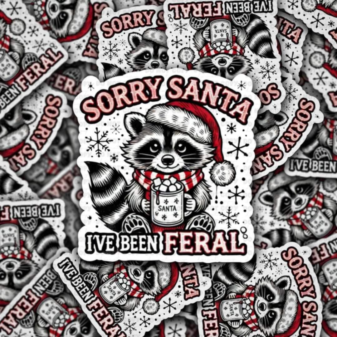 Sorry Santa I've been feral sticker