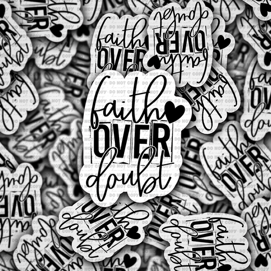 Faith over doubt sticker