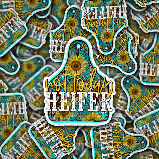 Not today heifer sticker