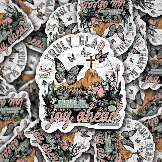 Be truly glad sticker
