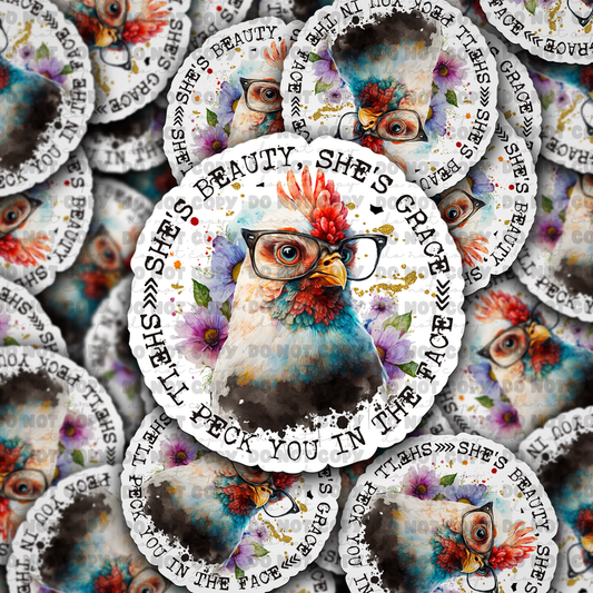 She's beauty she's grace shell peck you in the face sticker