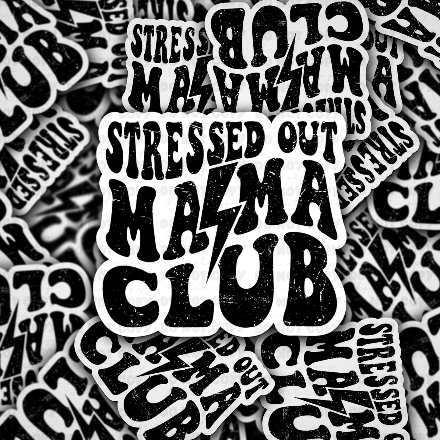 Stressed out mama club sticker