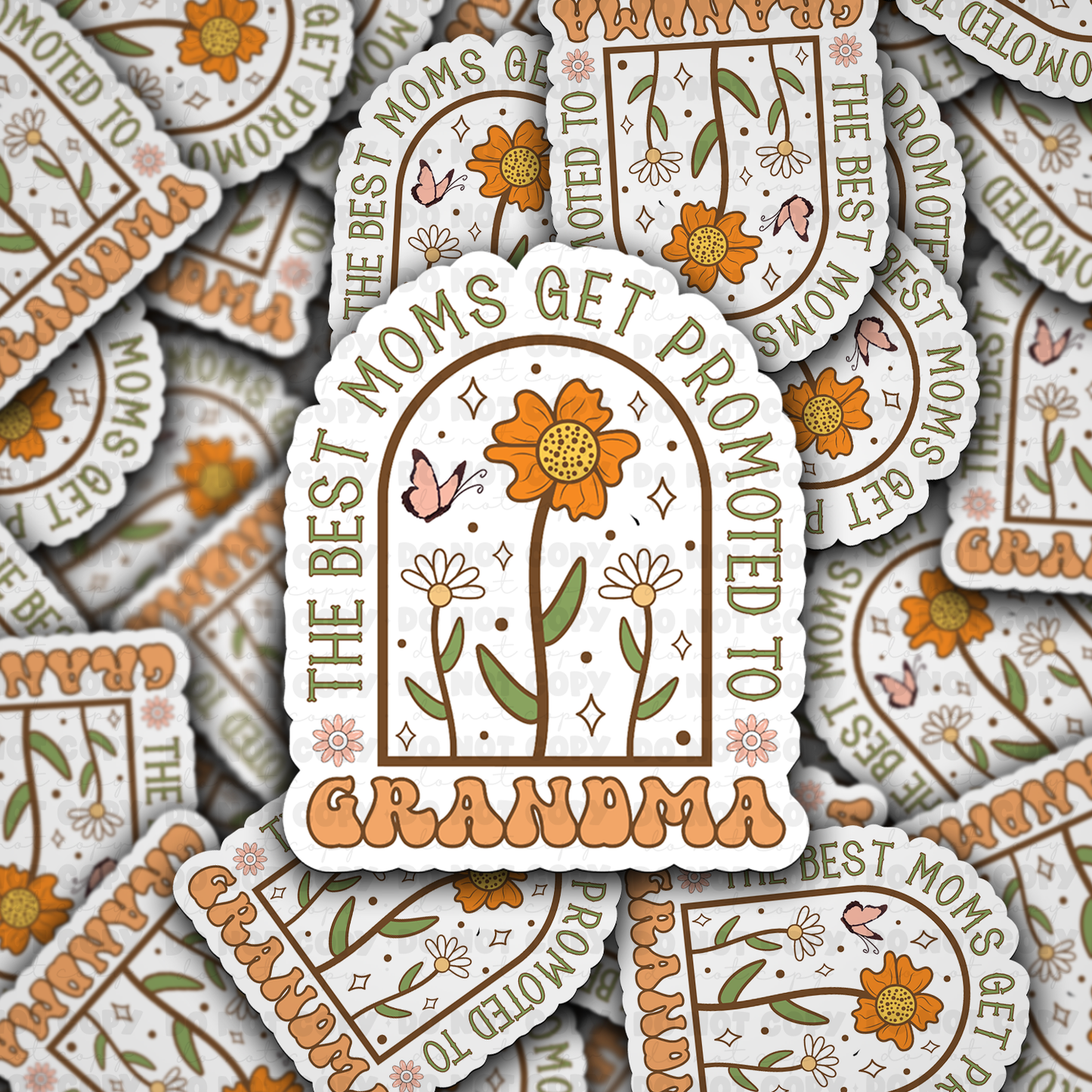 The best moms get promoted to grandma sticker