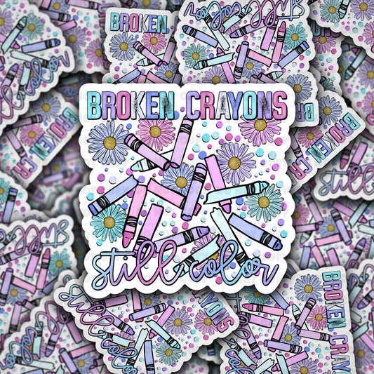 Broken crayons still color sticker