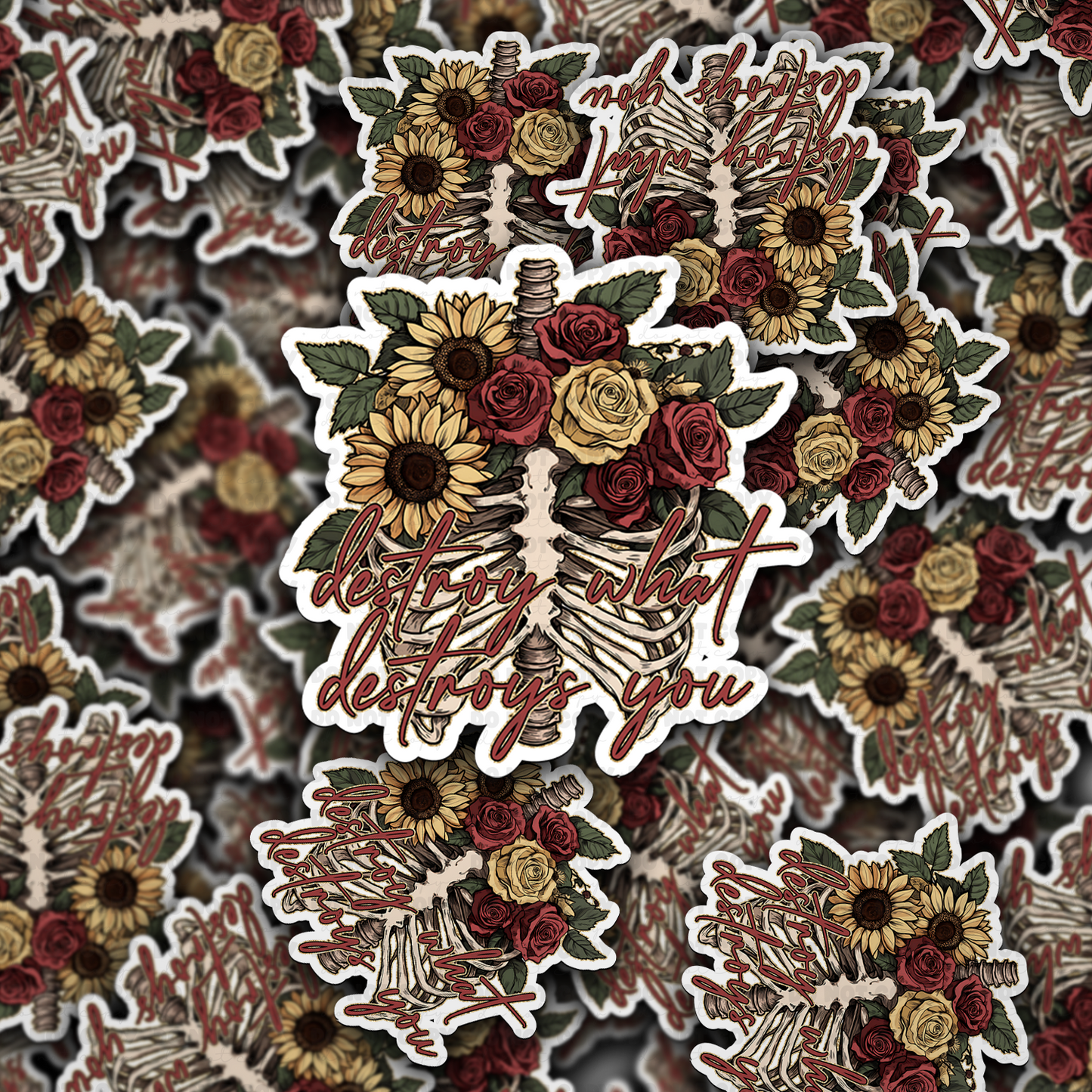 Destroy what destroys you sticker