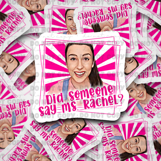 Did someone say Ms Rachel sticker