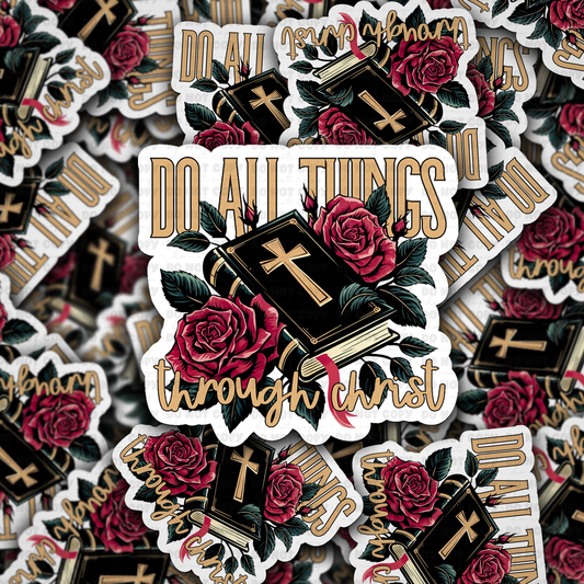 Do all things through Christ sticker