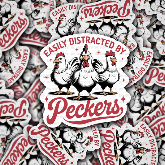 easily distracted by peckers sticker