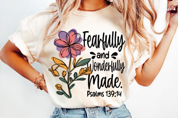 fearfully and wonderfully made shirt