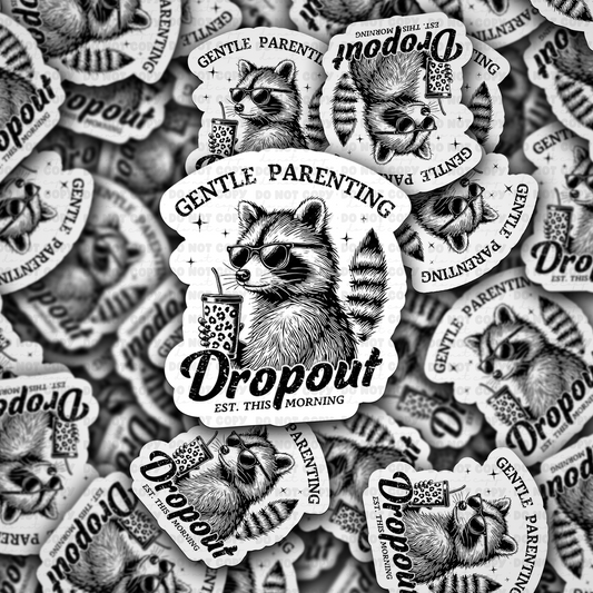 Gentle parenting dropout sticker