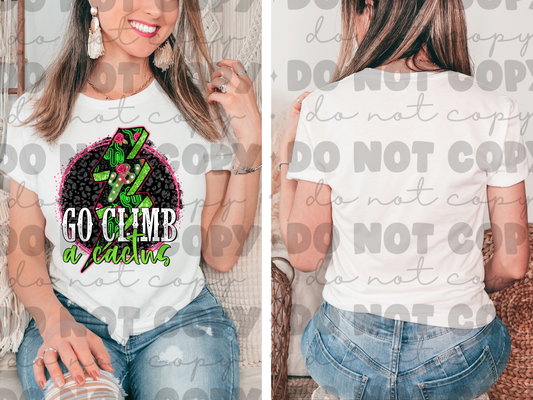 Go climb a cactus shirt