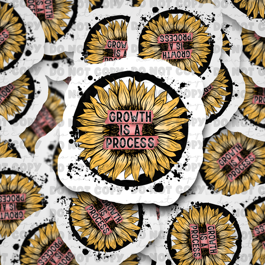 Growth is a process sticker