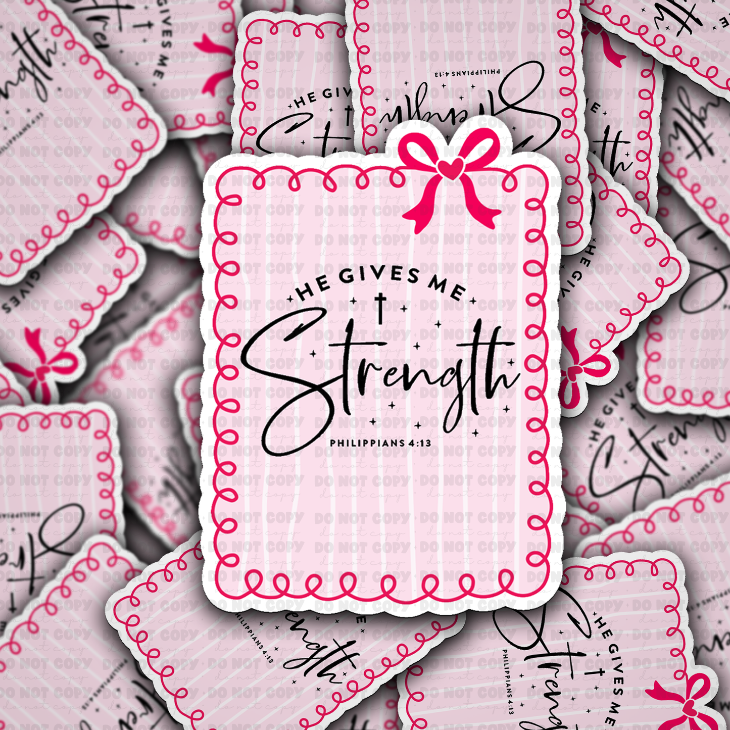 He gives me strength sticker