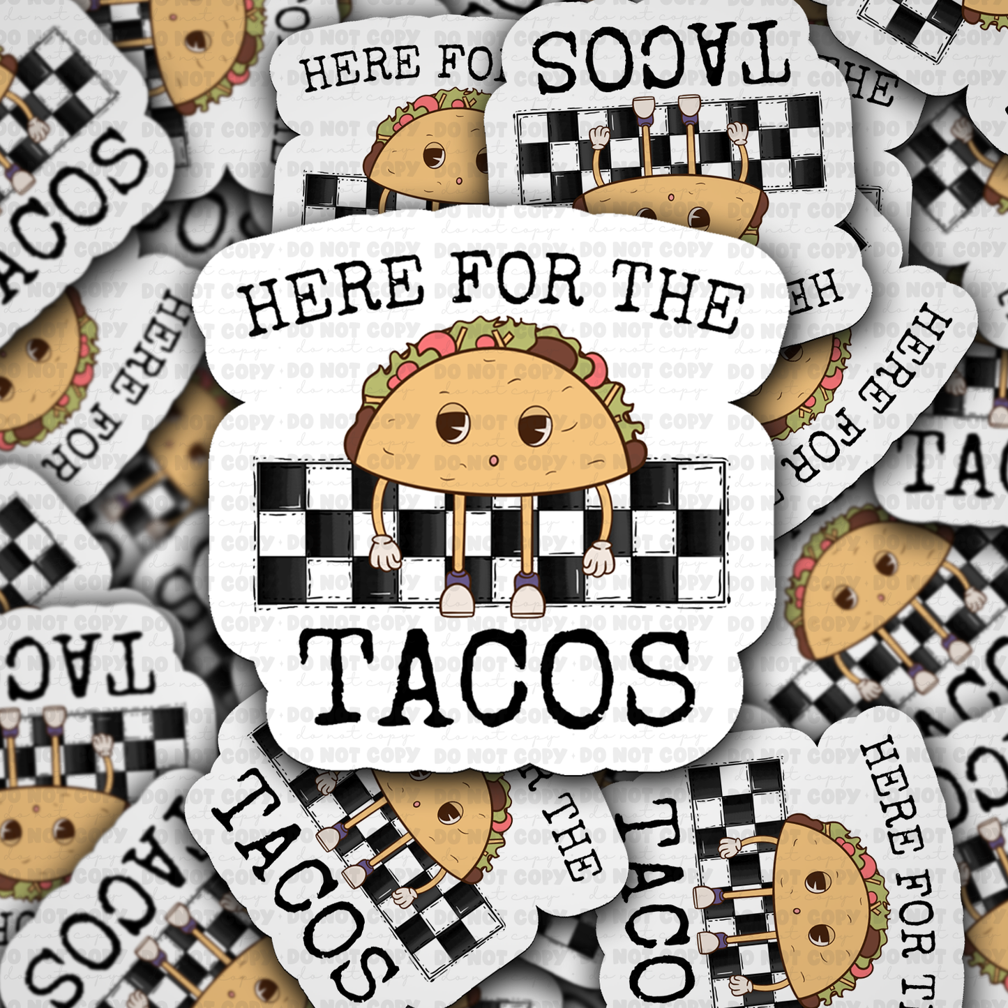 Here for the tacos sticker
