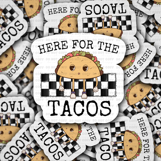 Here for the tacos sticker