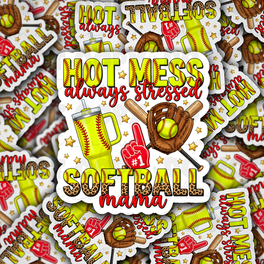 hot mess always stressed softball mama sticker
